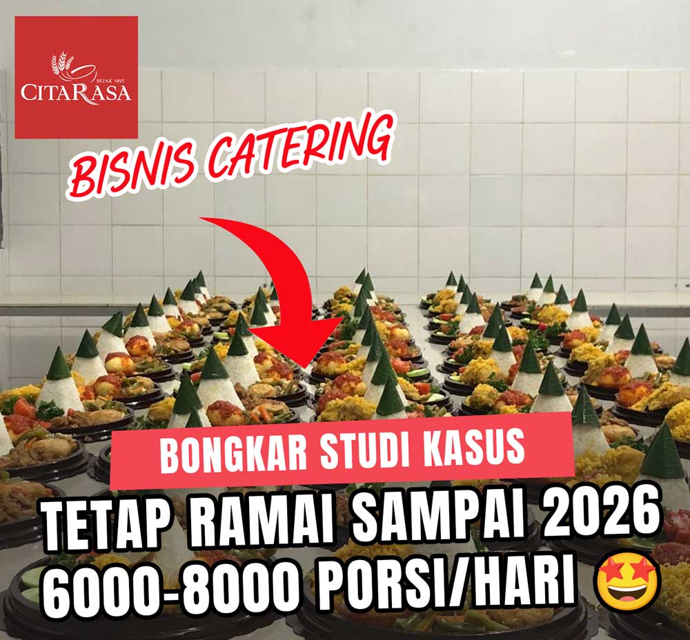 Studi Kasus Citarasa — 6000-8000 Porsi/Hari Sejak 1997